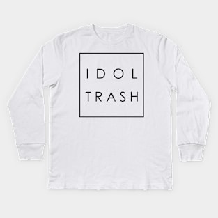 idol trash (on white) Kids Long Sleeve T-Shirt